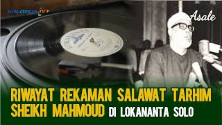 Riwayat Rekaman Asli Salawat Tarhim di Lokananta Solo | Asale - SoloposTV