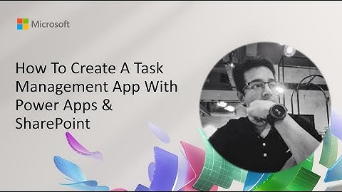 How To Create A Task Management App With Power Apps & SharePoint