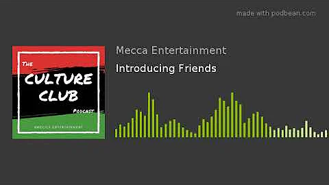 Introducing Friends