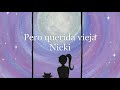 Dear old Nicki - Nicki Minaj (Sub. Español)