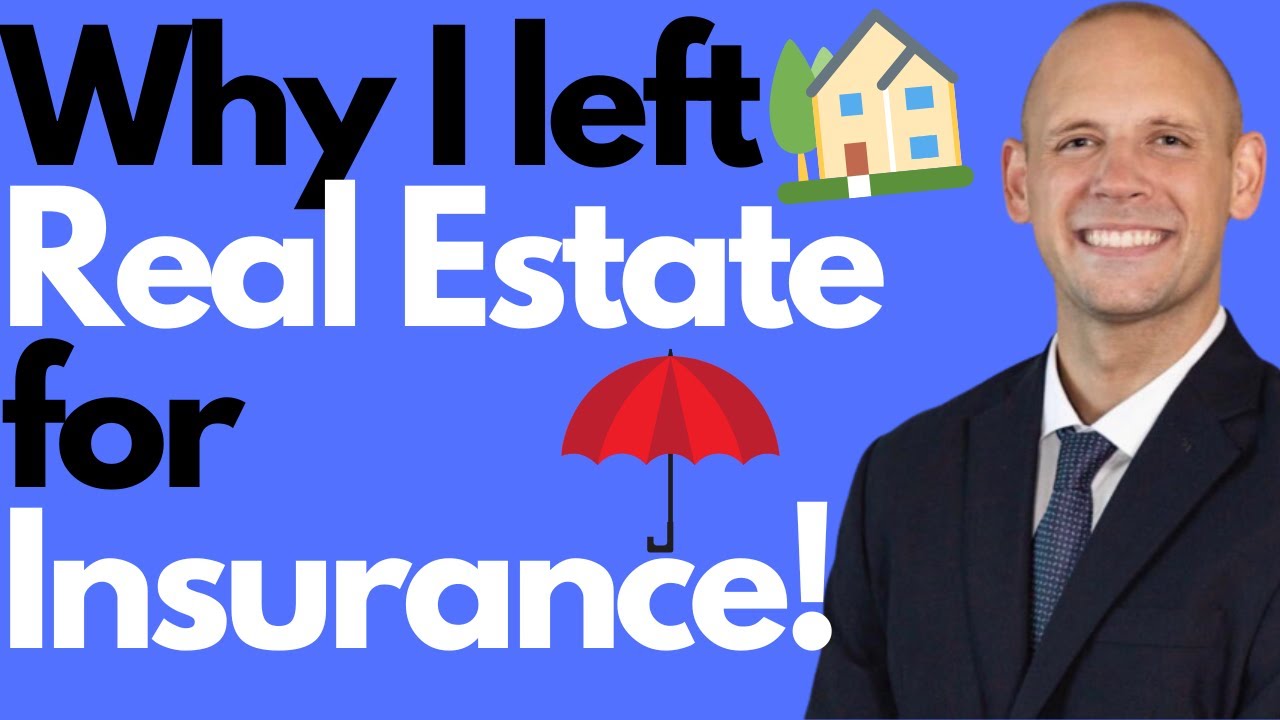 Leaving Real estate For Insurance! YouTube