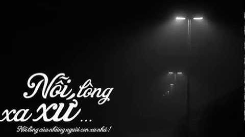 Nỗi lòng xa xứ - Nguyễn Phi Hùng