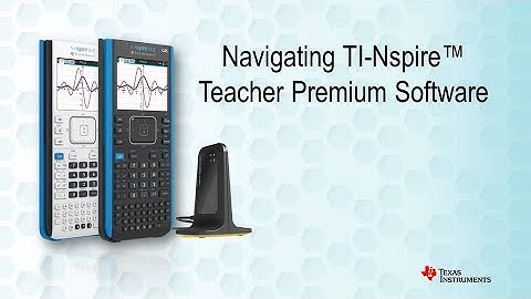 Navigating with the new TI-Nspire Teacher Premium Software