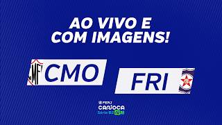 AO VIVO E COM IMAGENS: CARDOSO MOREIRA X FRIBURGUENSE - CARIOCÃO B2 - RODADA 10