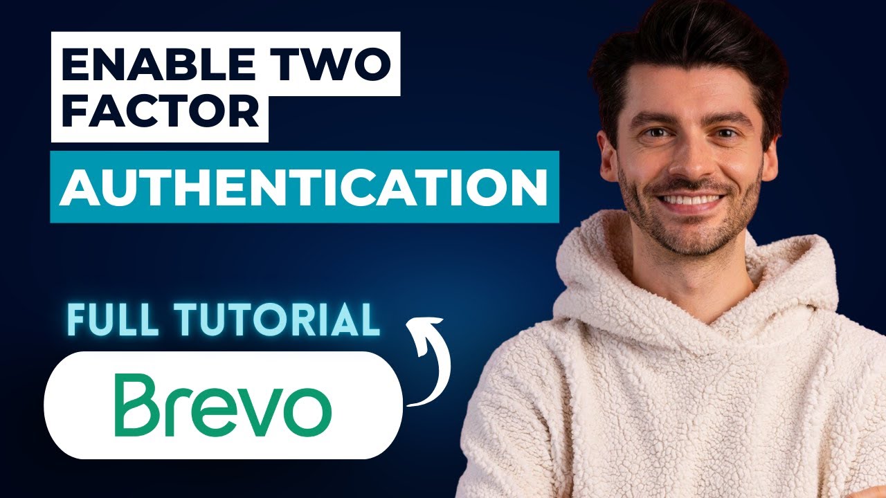 How to Enable Two Factor Authentication in Brevo [2026 Guide] - YouTube