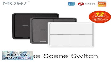 MOES 4 Gang Tuya ZigBee Wireless 12 Scene Switch Push Button Controller Review