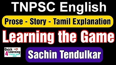 Learning the Game - Sachin Tendulkar Prose TNPSC (Tamil Explanation)  Samacheer Kalvi 9th Standard |