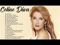 Celine Dion Hits Songs 2024 - Greatest playlist Songs Celine Dion - Best Songs of World Divas