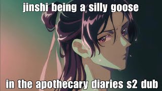 jinshi being a silly goose in the apothecary diaries dub for seven minutes