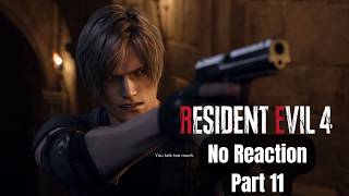 Resident Evil 4 Gold Edition (2024)  No Reaction Part 11