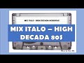 Italo - High Decada 80s