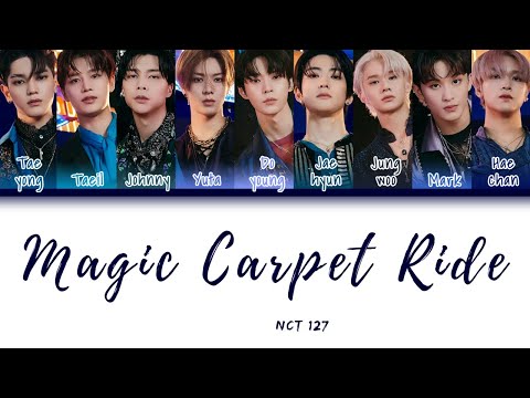 NCT 127 (엔시티 127) - Magic Carpet Ride 韓繁中字 [Sticker] (Color Coded Lyrics Chn/Rom/Han)