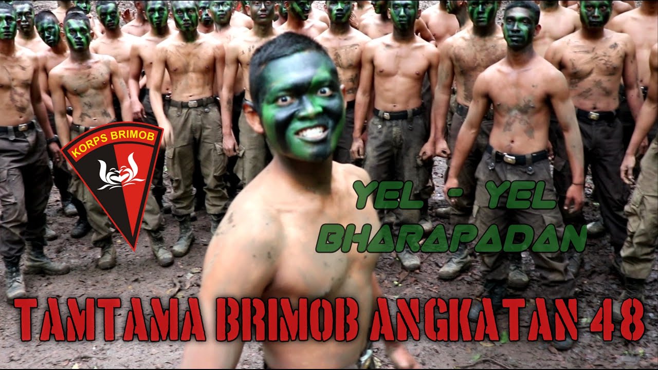 YEL-YEL TAMTAMA BRIMOB ANGKATAN 48 | BHARAPADAN