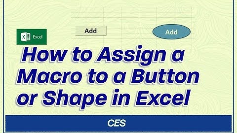 How to Assign a Macro to a Button or Shape in Excel