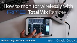 How to monitor wirelessly with RME TotalMix Remote for iPad