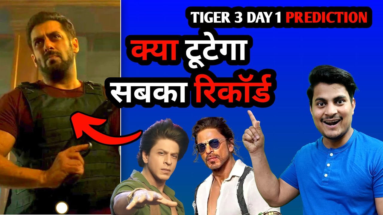 Tiger 3 Day 1 Box Office Prediction | Tiger 3 Vs Pathaan Day 1 Collection | Tiger 3 Latest Update