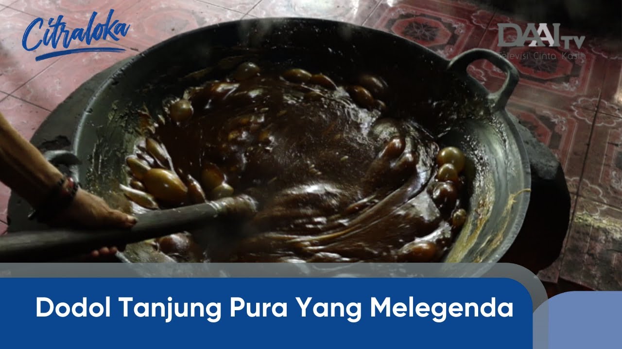 Dodol Tanjung Pura Yang Melegenda | Citraloka
