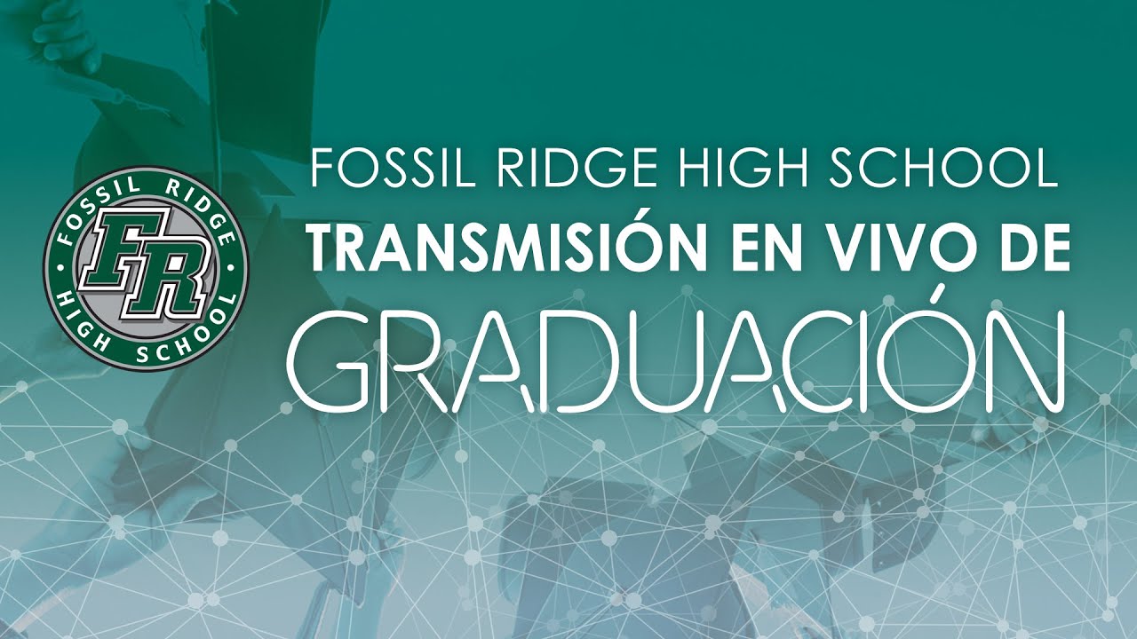 Graduation Ceremonies 2023 Fossil Ridge High School (Español) YouTube