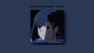 Ano Yume wo Nazotte - YOASOBI (Slowed And Reverb   Underwater) Lyrics