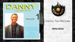 Danny Tsa Manyalo - Shila Shila | Official Audio