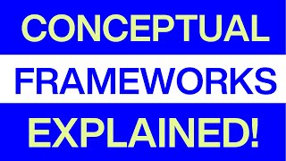 How do I design a conceptual framework? A quick and simple explanation for social sciences!