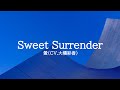 KARAOKE Sweet Surrender 螢(CV.大橋彩香)