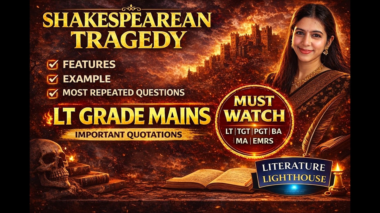 Shakespearean Tragedy | Features, Examples, Most Repeated Questions | 200 Words Answer | LT Grade