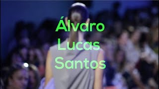 #ABFashion 2017  - #NewTalents ÁLVARO LUCAS SANTOS (ganador)