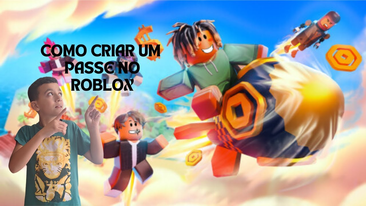 COMO CRIAR UM PASSE NO ROBLOX!!! (DÁ PARA GANHAR ROBUX) - YouTube