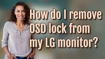 How do I remove OSD lock from my LG monitor?