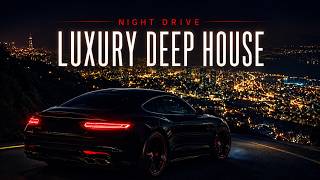Luxury Midnight Drive | Vocal Deep House Night Drive Mix