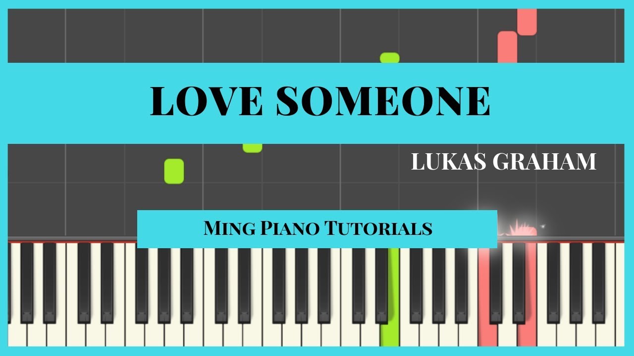 aventuras Mathis Más bien Love Someone - Lukas Graham Piano Cover (Midi sheet music) Ming Piano  Tutorials Synthesia - YouTube