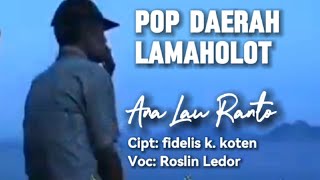 ANA LAU RANTO || NOSTALGIA LAMAHOLOT