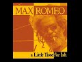 Max Romeo - A Little Time For Jah (Full Album)