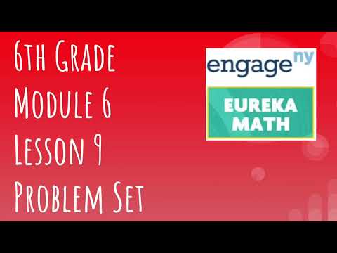 Engage NY // Eureka Math Grade 6 Module 6 Lesson 9 Problem Set