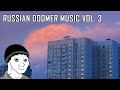 Russian Doomer Music playlist vol.3 | Го.Ре