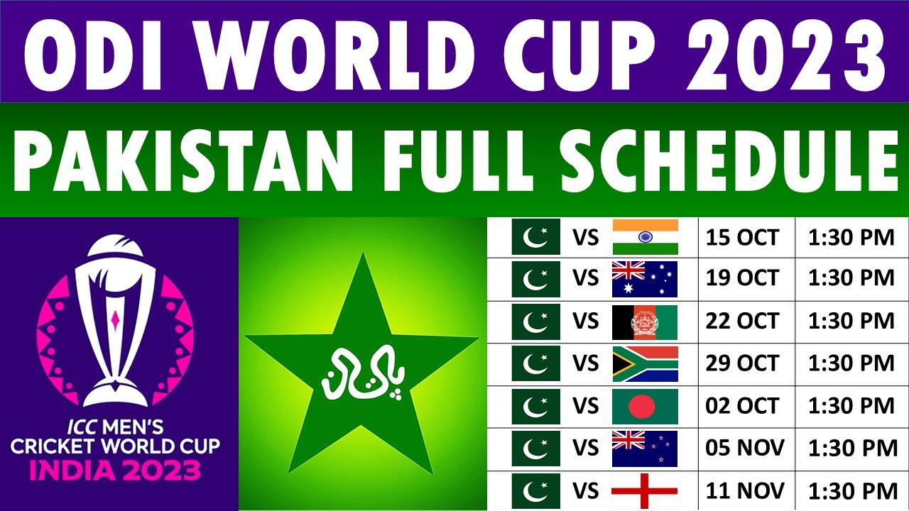 ICC ODI World Cup 2023 Pakistan Schedule Pakistan ODI World Cup 2023 Schedule Pakistan Schedule