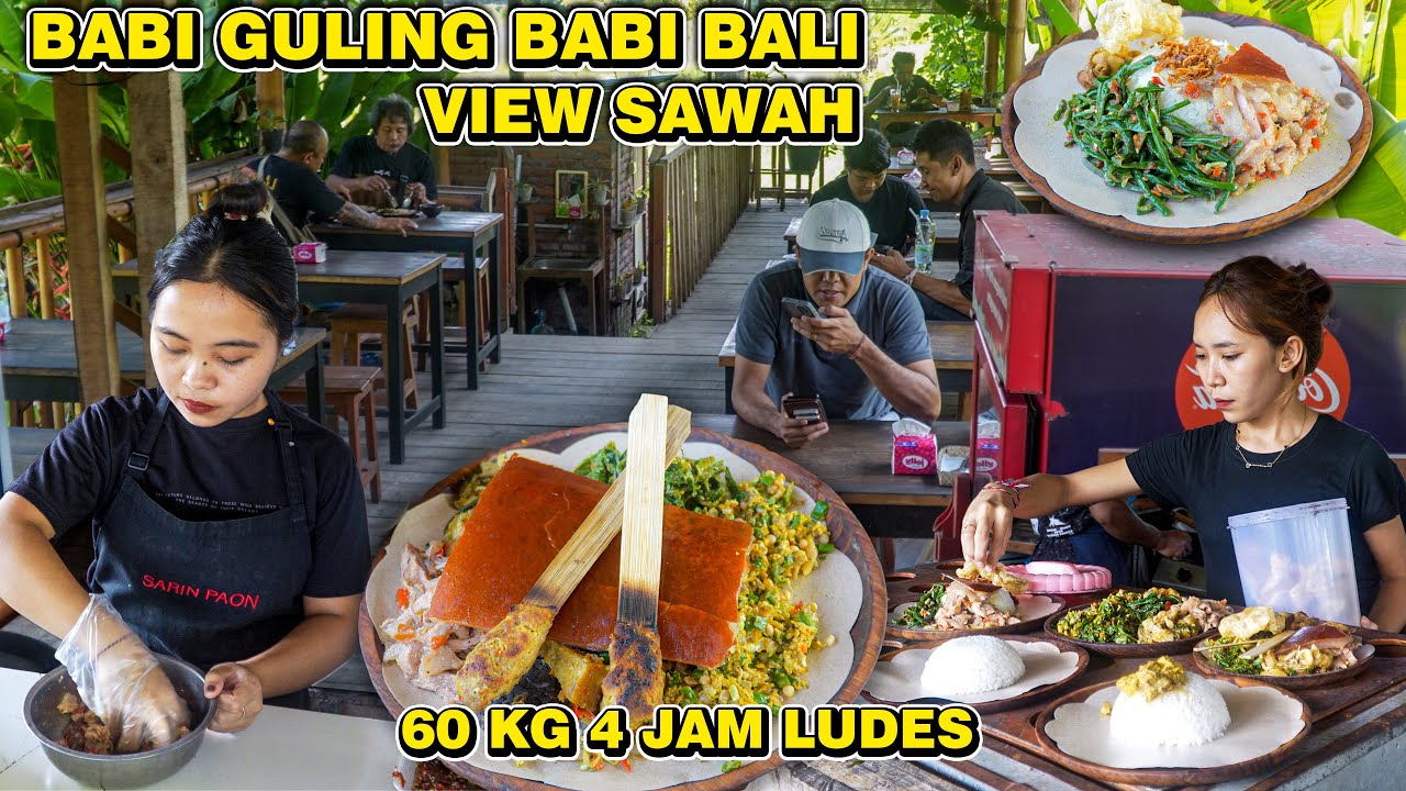 BABI GULING BABI BALI VIEW SAWAH PINGGIR BY PASS IB MANTRA 🤩 60 KG 4 JAM LUDES - WAROENG SARIN PAON