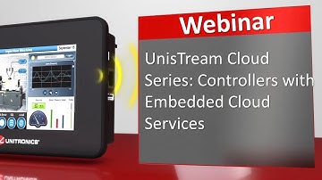 Webinar: UniStream® Cloud Series: Controllers with Embedded Cloud Services