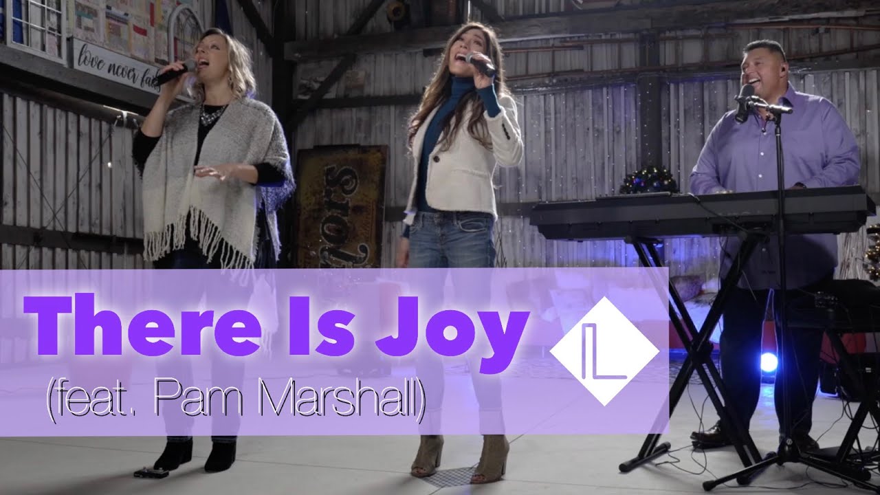 THERE IS JOY // ft. Pam Marshall (LRC Worship)