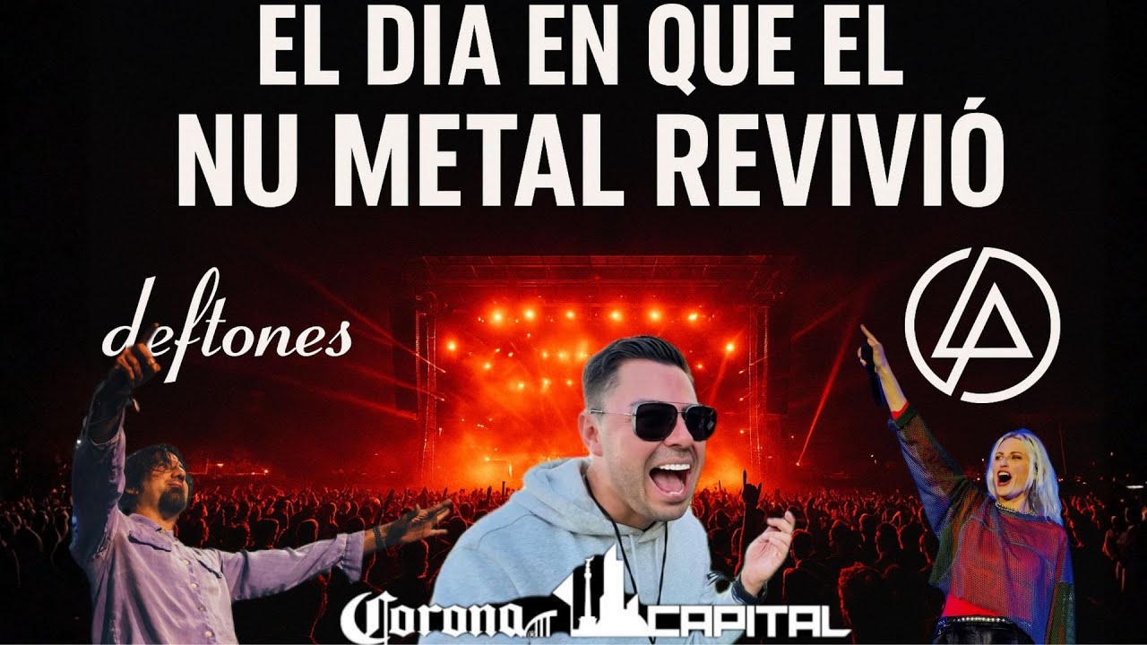 Deftones y Linkin Park en el Corona Capital 2025  😵 | Nuestra experiencia real (Parte 2)