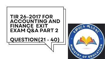 Tir 26/2017 ACCOUNTING EXIT EXAM Q&A PART 2