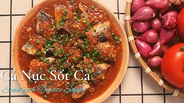Cách Làm Cá Nục Sốt Cà | Cá Nục Kho Cà Chua | Scad With Tomatoes Sauce | Nữ Nhi Food