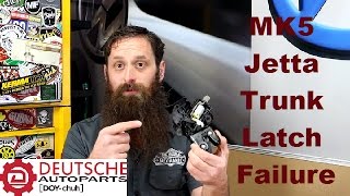 How The MK5 VW Trunk Latch Fails