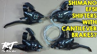 Shimano ST EF51 Shifters - Cantilever Brake Compatibility