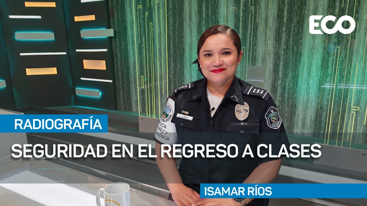 Vigilancia y medidas de seguridad por inicio de clases l #Radiografía