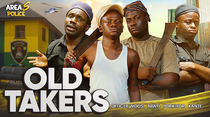 OLD TAKERS ft Abati | Porkiyoor | Funny Kante (AREA S POLICE) EP 4