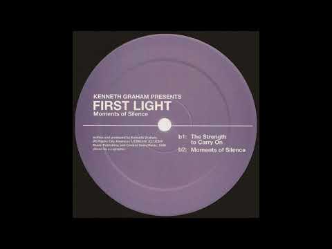 First Light — Kenneth Graham Presents First Light - The Strength To Carry On [PLACUS024-6]