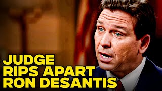 DeSantis Gets SLAMMED By Federal Judge After Official Throws Him Under The Bus