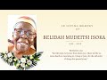 CELEBRATING THE LIFE OF BELIDAH MUDEITSI ISOKA
